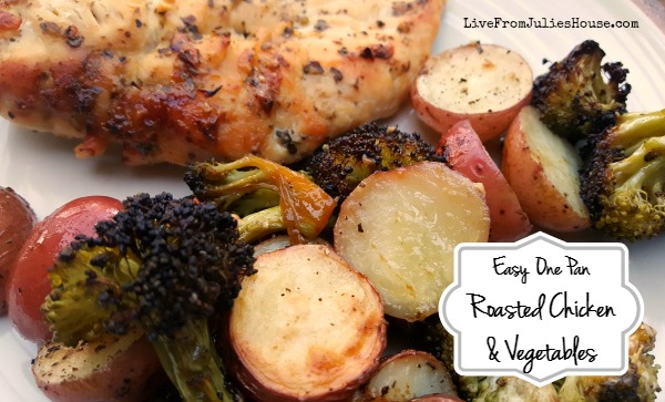 One Pan Roasted Chicken & Vegetables